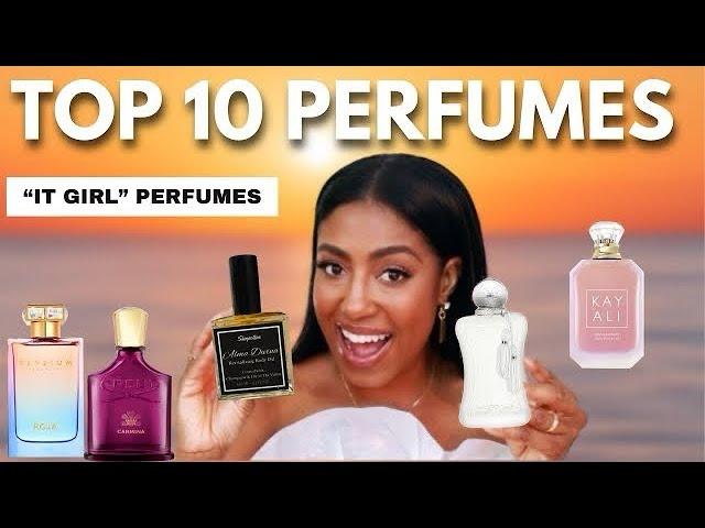 TOP 10 PERFUMES EVERY WOMAN SHOULD OWN  | IT GIRL FRAGRANCES