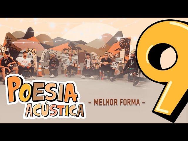 Poesia Acústica #9 - Melhor Forma - L7NNON | CHRIS | Xamã | Lourena | Cesar Mc | Djonga | Filipe Ret