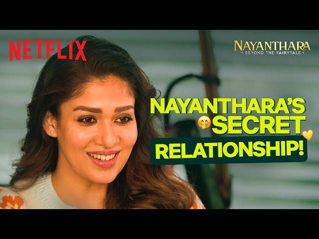 Nayanthara Recalls How She Fell In LOVE With Vignesh Shivan | Nayanthara: Beyond the Fairy tale