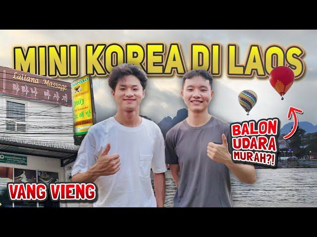 Di Kota Ini Serba HANGEUL⁉️ Kota FAVORIT Orang KOREA di LAOS Keindahan Alam Laos di VANG VIENG