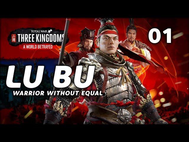 Master of War Lu Bu! | A WORLD BETRAYED | Total War: Three Kingdoms (Lu Bu Campaign) #1