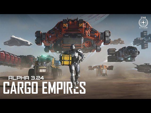 Star Citizen Alpha 3.24 - Cargo Empires