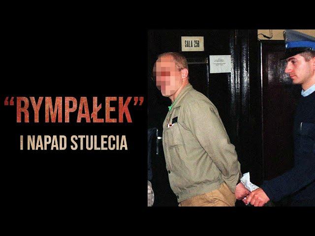 "RYMPAŁEK" | NAPAD STULECIA PRZY ULICY ZAMIANY