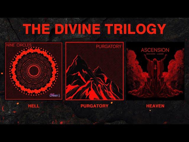 Occams Laser - The Divine Trilogy [Nine Circles / Purgatory / Ascension]