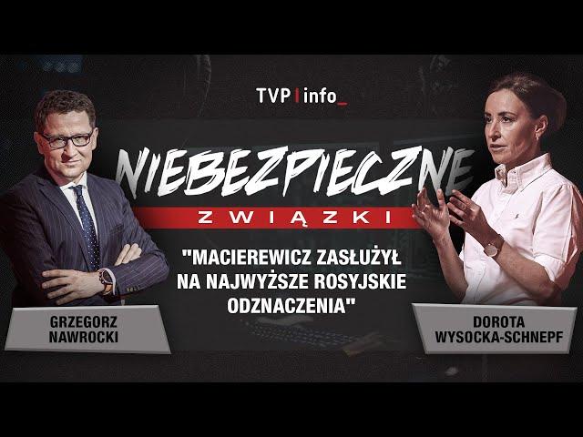 "Macierewicz zasłużył na najwyższe rosyjskie odznaczenia"  | NIEBEZPIECZNE ZWIĄZKI