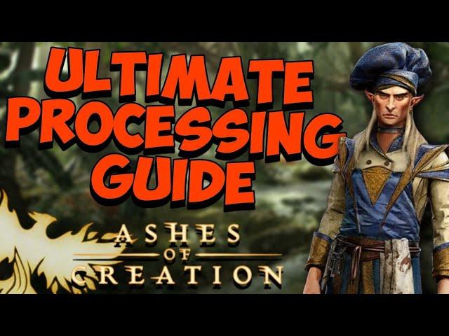 Ultimate Guide to Processing in Ashes of Creation Alpha 2