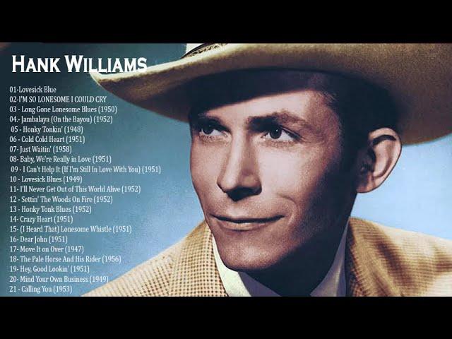 Hank Williams Greatest Hits - The Best Of Country Music Hank Williams