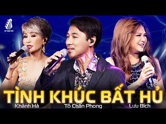 Tô Chấn Phong, Khánh Hà, Lưu Bích - 30 TÌNH KHÚC BẤT HỦ Hay Nhất - Dĩ Vãng Nhạt Nhòa, Tình Nồng