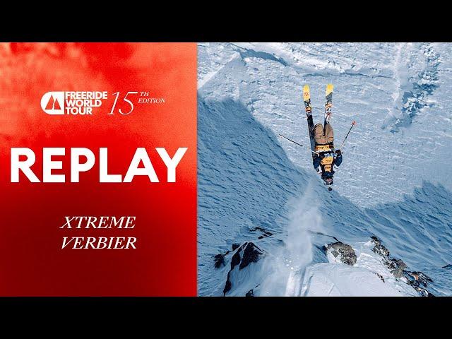 REPLAY I FWT22 Xtreme Verbier, Switzerland