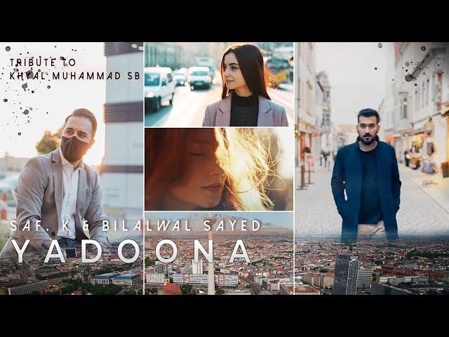 Yadoona | Saf  K x @BilawalSayedOfficial | Pashto New Song