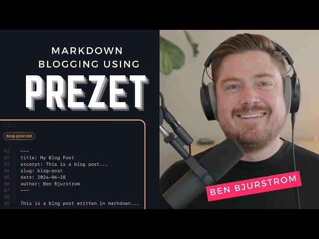 Prezet: Laravel Markdown Blogging with Ben Bjurstrom