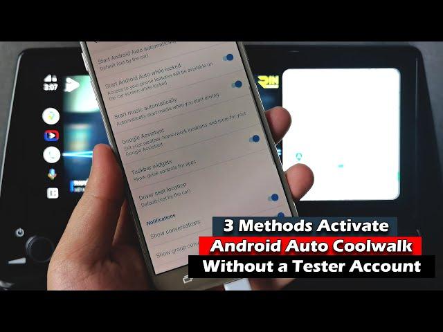 3 Methods Activate Android Auto "Coolwalk" Without a Tester Account