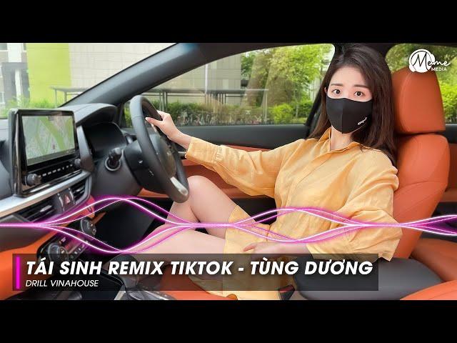 Tái Sinh Remix TikTok x Tùng Dương  Chìm Vào Trong Anh Mắt Đắm Đuối Remix TREND TikTok