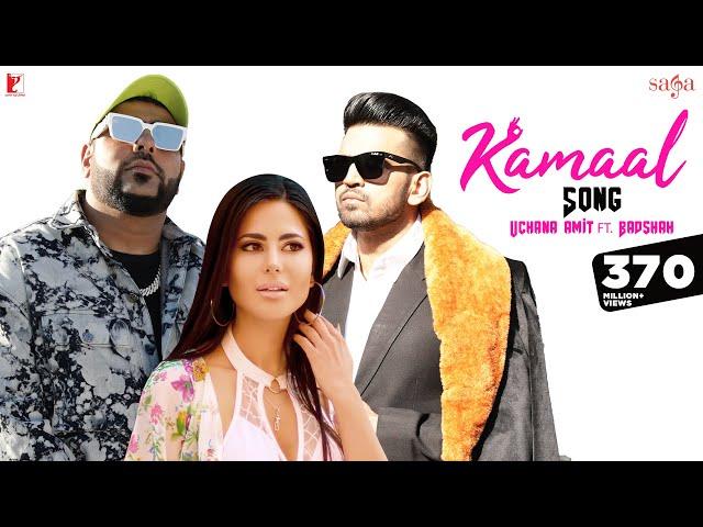 Kamaal Song | Uchana Amit | Ft. | Badshah | Alina | Punjabi Song | #kamal #badshah #uchanaamit