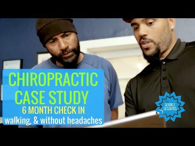 Chiropractic Case Study 6 Month Check in at The Source Chiropractic