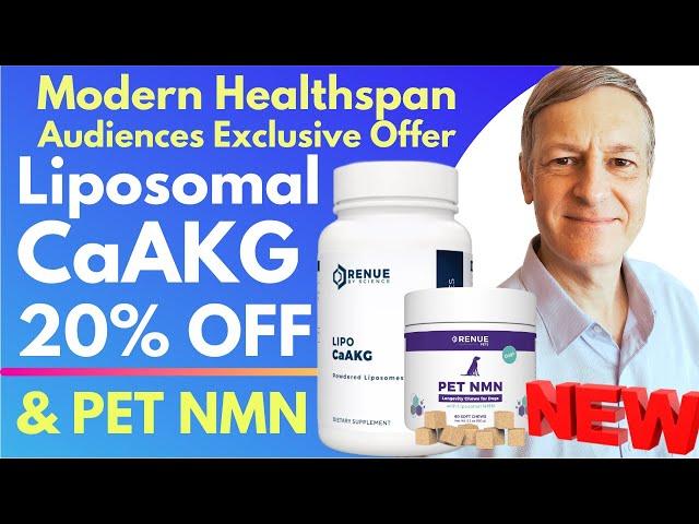 Modern Healthspan Audience Exclusive Offer | Liposomal CaAKG 20% Off & Pet NMN