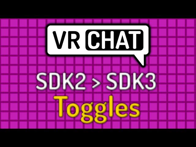 VRChat Avatars SDK2 to SDK3 Tutorial #3 - Object Toggles