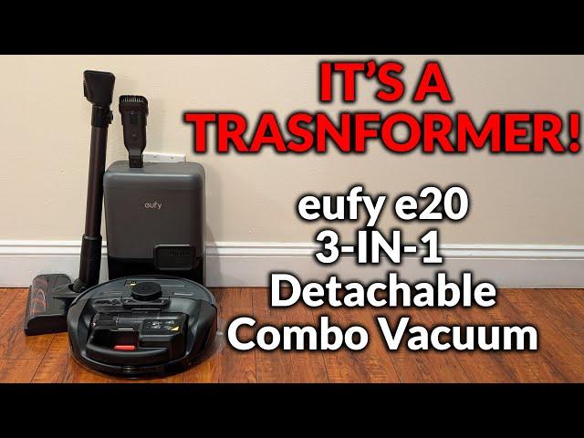 One is Better Than Three - eufy E20 3-in-1 Detachable Combo Robot Vacuum