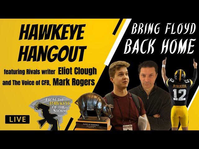 HAWKEYE HANGOUT with Eliot Clough & Mark Rogers / MINNESOTA WEEK / Iowa Hawkeyes LIVE Call-In Show