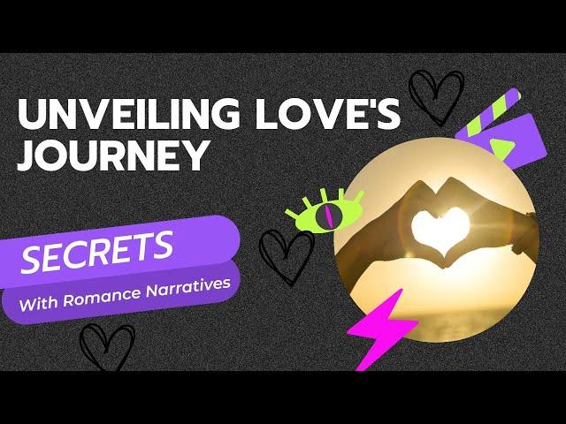 Unveiling Love's Journeys: Exploring Romance Narrative