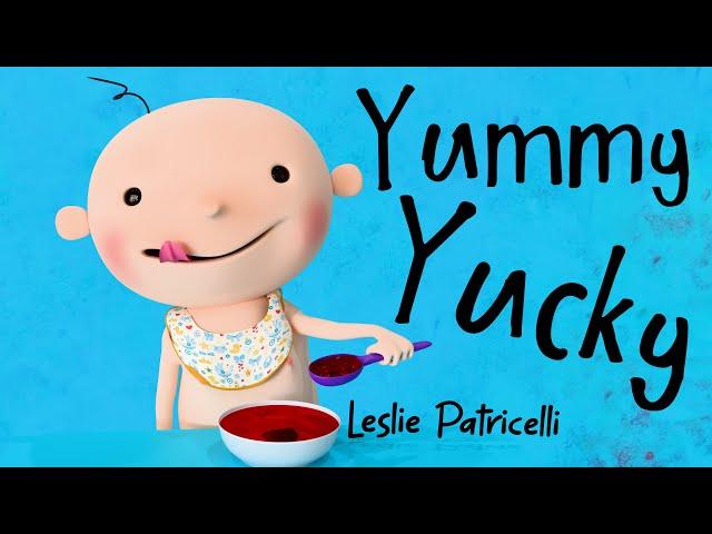 Yummy Yucky by Leslie Patricelli 