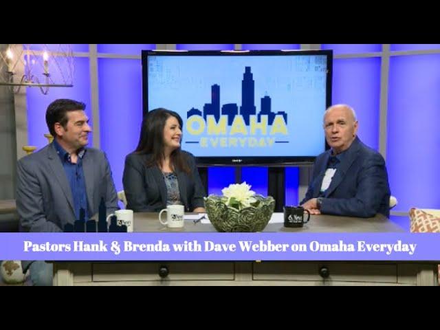 Pastors Hank and Brenda Talk to Dave Webber on Omaha Everyday