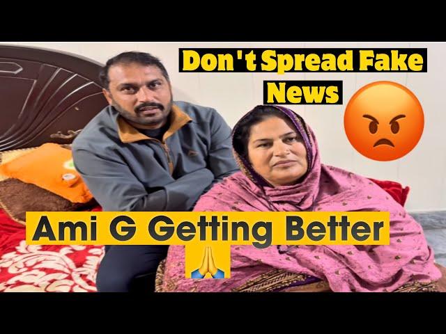 Allhamdulillah Ami Jaan Getting Better  | Don’t Spread Fake News For Maa G ​⁠​⁠@Wickycheema-e5f