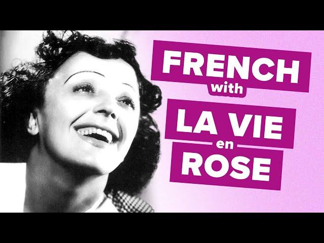 Learn French with Song Lyrics: "La vie en rose"