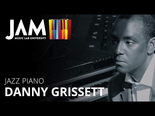 JAM MUSIC LAB – Introducing Tutor Danny Grissett – Piano