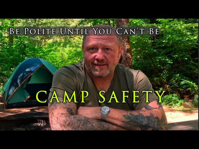 Camp Safety - How to Protect Yourself While Camping