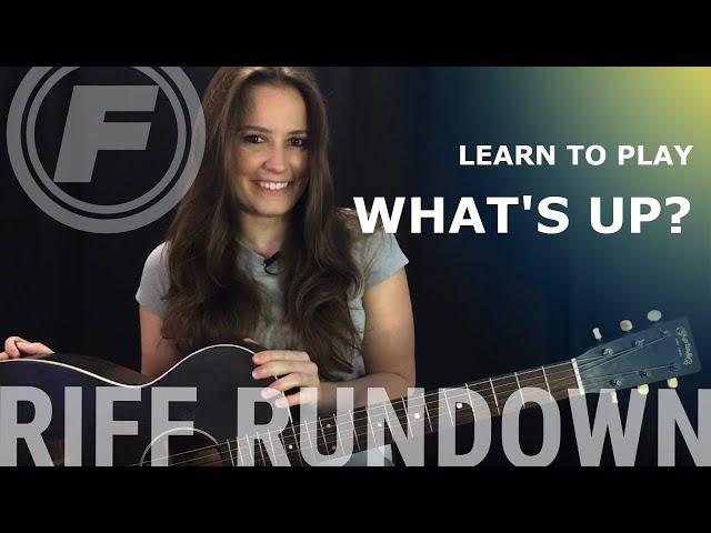 Learn to Play "What's Up?" by 4 Non Blondes