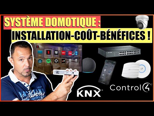 SYSTÈME DOMOTIQUE : INSTALLATION, COÛT ET BÉNÉFICES !