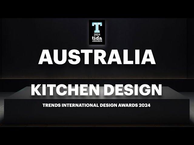 Winning kitchens – 2024 Trends International Design Awards (TIDA) Australia Kitchens presentation