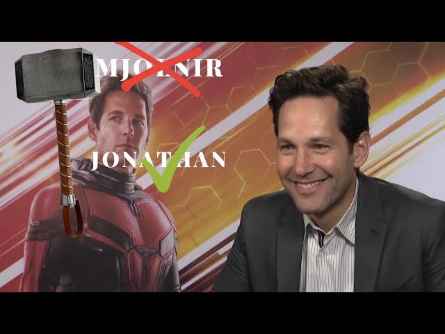 Paul Rudd calls thor's hammer Jonathan - Paul Rudd interview