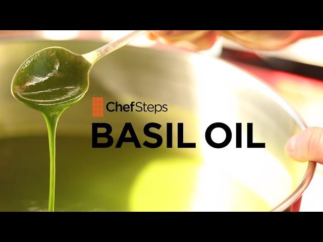 Basil Oil Recipe - ChefSteps