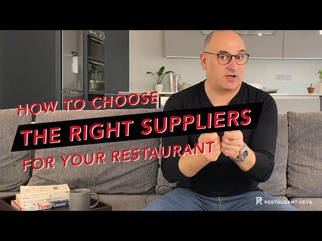 How to Choose the Right Suppliers for Your Restaurant