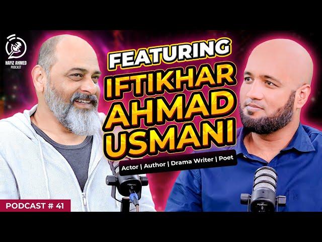 Hafiz Ahmed Podcast Featuring Iftikhar Ahmad Usmani | Hafiz Ahmed