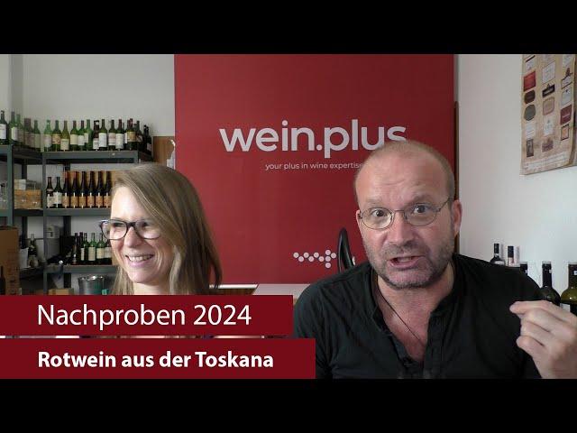 Nachproben 2024 | Rotwein aus der Toskana