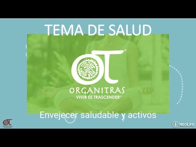 Envejecer saludable y activo | Organitras | NeoLife