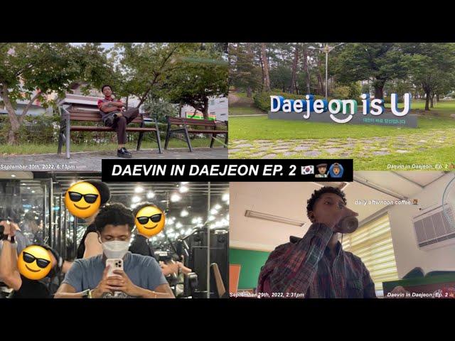 Daevin in Daejeon | Episode 2 | ADJUSTING TO LIVING IN KOREA