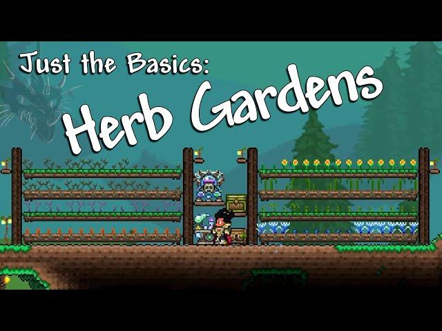 Herb Gardens (Terraria - Just the Basics)