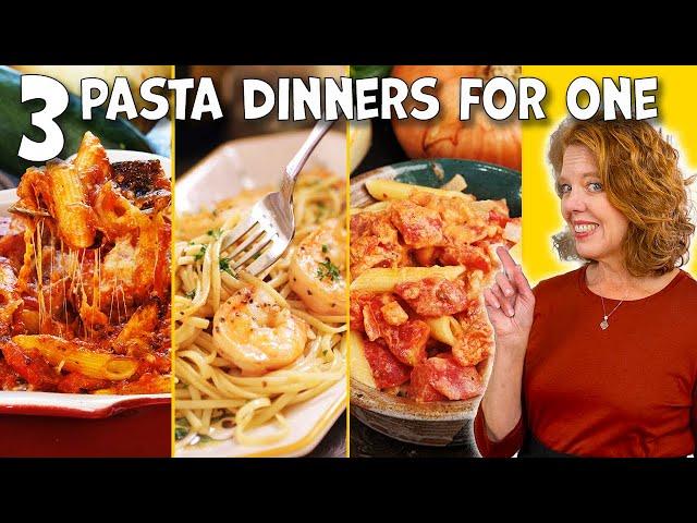 3 Crazy Good Pasta Dinners - Quick and Easy Dinner For One