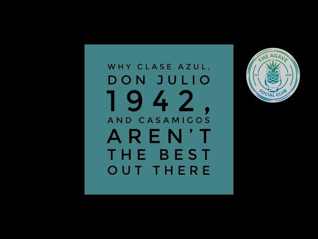 Why Clase Azul, DJ 1942, and Casamigos Aren't The Best