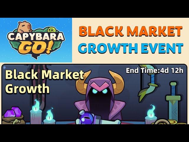 Capybara Go l Black Market Growth Event