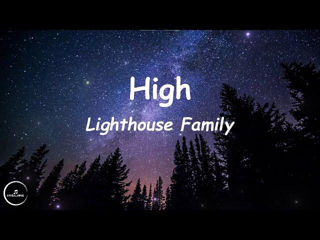 Lighthouse Family - High (Lyrics)