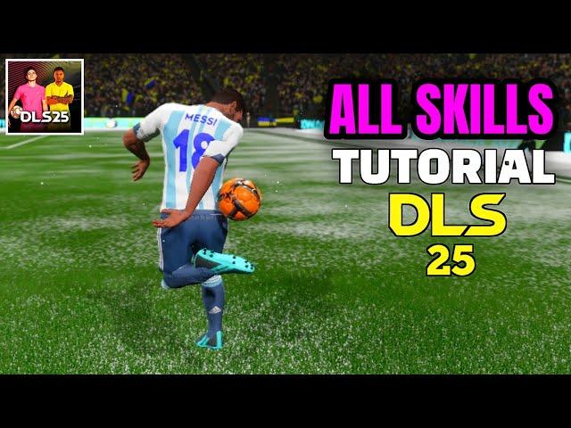 DLS 25 | All Skills Tutorial | Basic To Advanced | Dream League Soccer 2025 