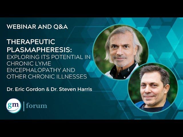 Exploring Therapeutic Plasmapheresis - Dr. Eric Gordon & Dr. Steven Harris