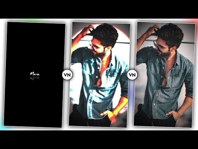 Maan Meri Jaan X Tu Aake Dekhle Song 1- Photo Status Video Editing VN | New One Photo Video Editing