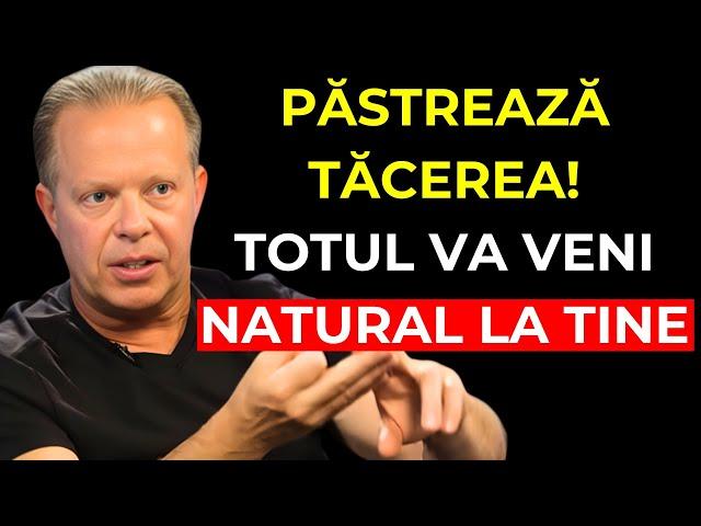 PUTEREA TĂCERII: Lasă totul să vină la tine în mod natural | Dr. Joe Dispenza