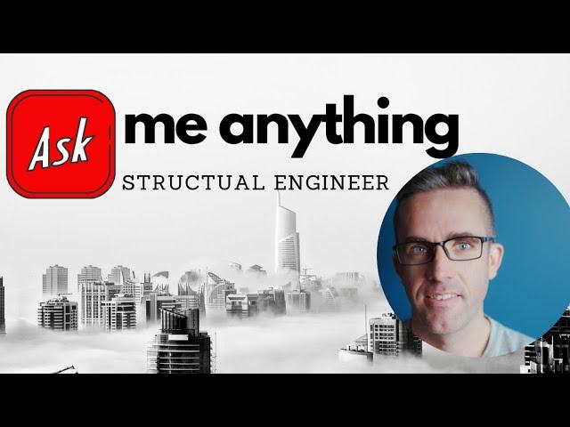 Answering your Questions about Structural Engineering